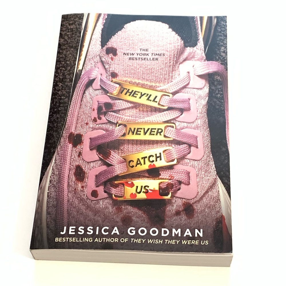 They’ll Never Catch Us by Jessica Goodman Book